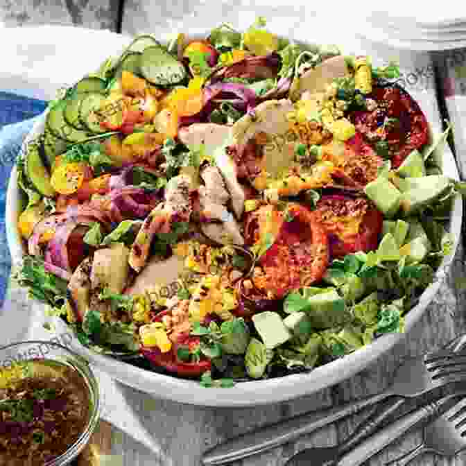 A Vibrant And Colorful Salad Topped With Grilled Chicken, Roasted Vegetables, And A Tangy Vinaigrette Dressing Just For Salad: Salads Dressings And All The Fixins Recipes You Must Love