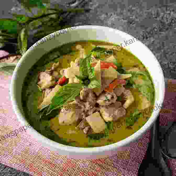 Green Curry, A Rich And Aromatic Thai Curry With Bamboo Shoots And Basil Thai Cookbook For Beginners: Delicious And Classic Thai Recipes Make At Home Meals Seafood Soups Spicy Vegetables Salad Curries And Snacks