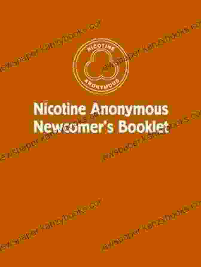 Nicotine Anonymous Newcomers Booklet Cover Nicotine Anonymous Newcomers Booklet Karen M Rose