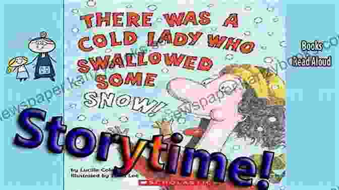 The Old Lady Who Swallowed Some Snow Book Cover There Was A Cold Lady Who Swallowed Some Snow (There Was An Old Lady)