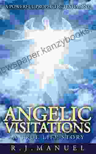 Angelic Visitations R J Manuel