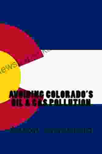 Avoiding Colorado S Oil And Gas Pollution