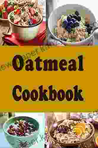 Oatmeal Cookbook (Breakfast Recipes 1) Laura Sommers