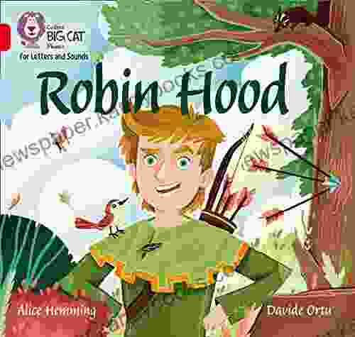 Collins Big Cat Phonics For Letters And Sounds Robin Hood: Band 02B/Red B: Band 2B/Red B