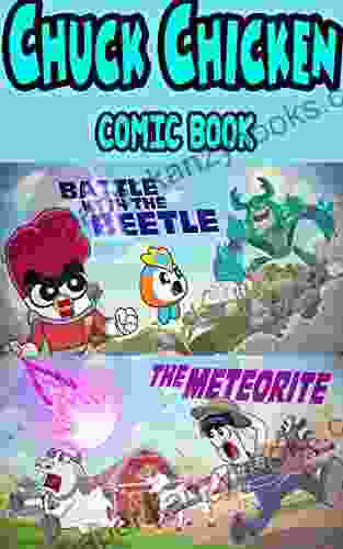 Chuck Chicken Comic Book: Battle With The Beetle The Meteorite