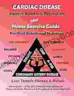 Cardiac Disease Exercise Benefits Precautions: Lost Temple Fitness: Home Exercise Guide Pre/Post Rehab And Nutrition