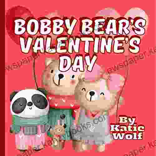 Bobby Bear S Valentine S Day: Children S Valentine S Day Storybook