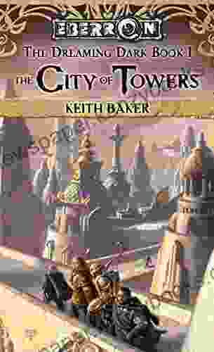 City Of Towers (The Dreaming Dark 1)