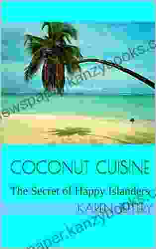 Coconut Cuisine: The Secret Of Happy Islanders