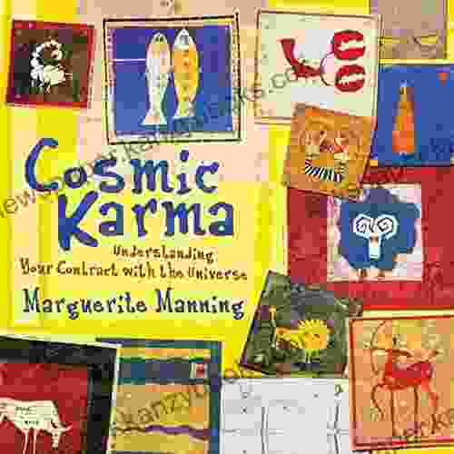 Cosmic Karma: Understanding Your Contract With The Universe