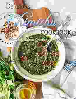 Delicious Chimichurri Cookbook: Discover Delicious Chimichurri Recipes