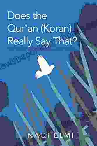 Does The Qur An (Koran) Really Say That?: Truths And Misconceptions About Islam