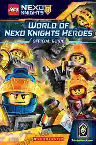 World Of NEXO KNIGHTS Heroes (LEGO NEXO KNIGHTS)