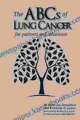 The ABCs Of Lung Cancer: For Patients And Advocates