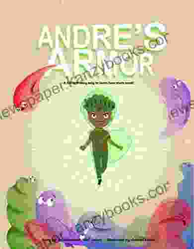 Andre S Armor: A Fun And Easy Way To Learn How Shots (vaccines) Work