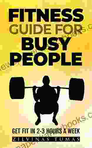 Fitness guide for busy people: Get fit in 2 3 hours a week