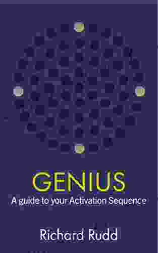 Genius: A Guide To Your Activation Sequence (The Gene Keys Golden Path 1)