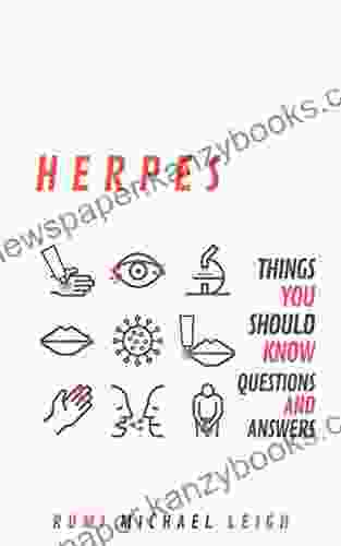 Herpes: Things You Should Know (Questions And Answers)