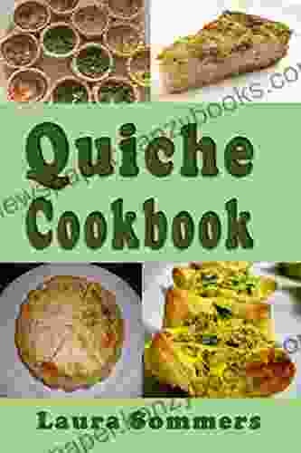 Quiche Cookbook Laura Sommers