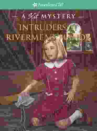 Intruders At Rivermead Manor (American Girl Mysteries)