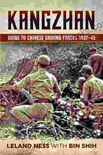 Kangzhan: Guide To Chinese Ground Forces 1937 45