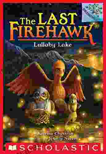 Lullaby Lake: A Branches (The Last Firehawk #4)