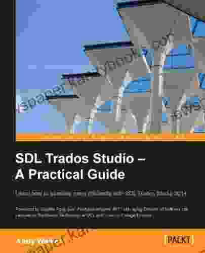 SDL Trados Studio A Practical Guide