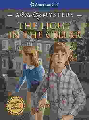 The Light In The Cellar: A Molly Mystery (American Girl)