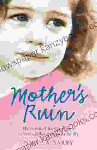 Mother S Ruin Nicola Barry