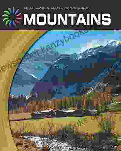 Mountains (21st Century Skills Library: Real World Math)