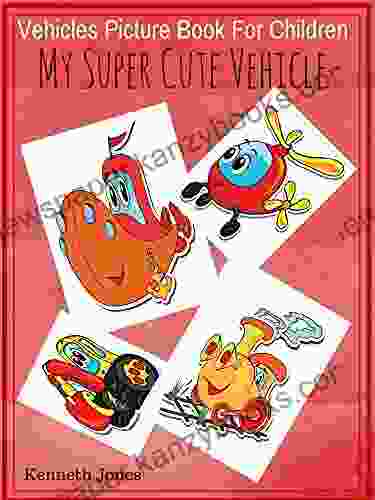 Vehicles Picture For Children : My Super Cute Vehicle