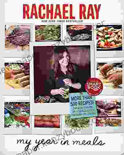 My Year In Meals Rachael Ray