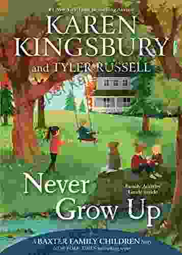 Never Grow Up (Baxter Family Children 3)