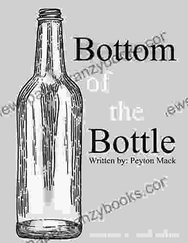 Bottom Of The Bottle: A Poetic Memoir Of An Addict