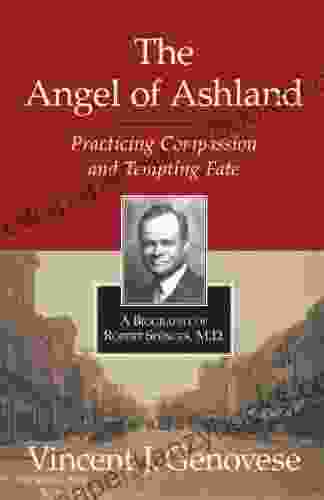 The Angel Of Ashland: Practicing Compassion And Tempting Fate