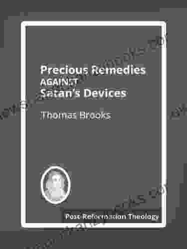 Precious Remedies Against Satan S Devices