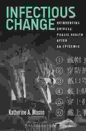 Infectious Change: Reinventing Chinese Public Health After An Epidemic