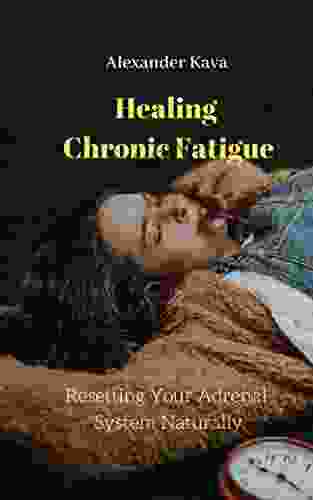 Resetting Your Adrenal System Naturally: Healing Chronic Fatigue