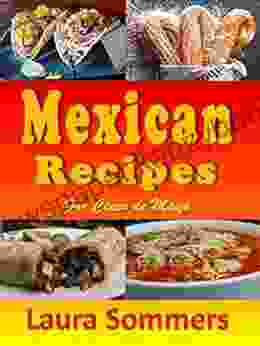 Mexican Recipes For Cinco De Mayo