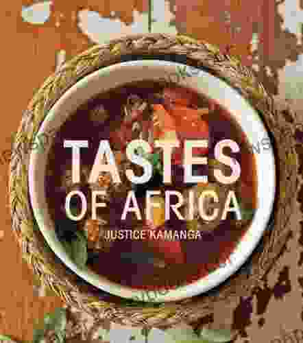 Tastes Of Africa Justice Kamanga