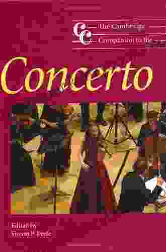 The Cambridge Companion To The Concerto (Cambridge Companions To Music)