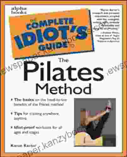 The Complete Idiot S Guide To The Pilates Method