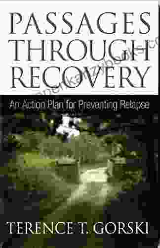 Passages Through Recovery: An Action Plan For Preventing Relapse