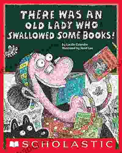 There Was An Old Lady Who Swallowed Some