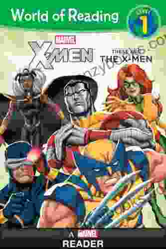 World Of Reading X Men: These Are The X Men: Level 1 (World Of Reading (eBook))