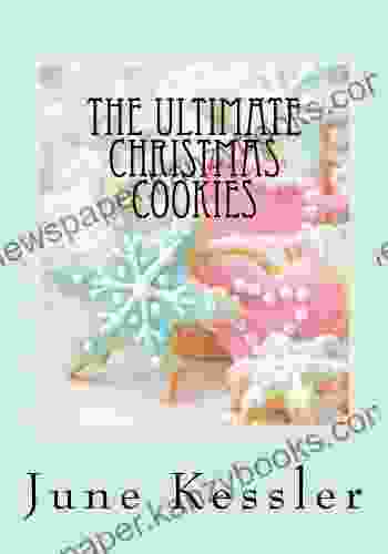 The Ultimate Christmas Cookies (In The Kitchen Cooking 3)