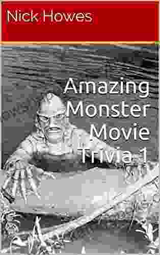 Amazing Monster Movie Trivia 1 Nick Howes