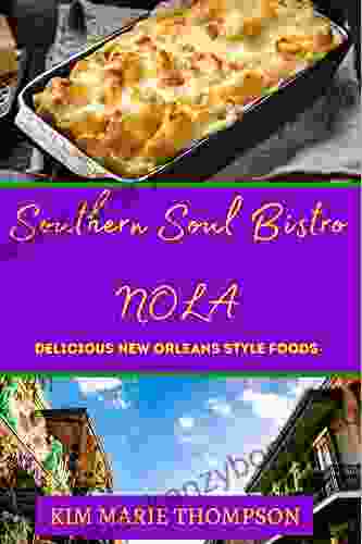 SOUTHERN SOUL BISTRO NOLA: DELICIOUS NEW ORLEANS STYLE FOOD