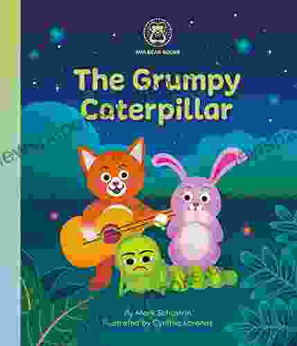 The Grumpy Caterpillar: A Wise Baby (A Wise Baby Series)