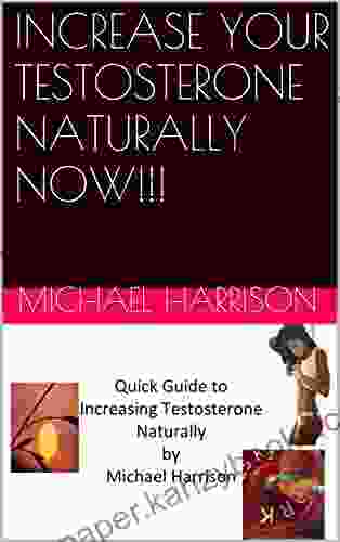 INCREASE YOUR TESTOSTERONE NATURALLY NOW (Boost Testosterone Naturally Erectile Dysfunction Sexual Dysfunction Libido Boosting)